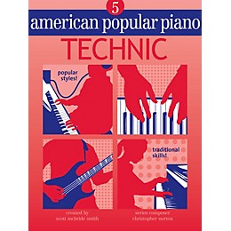 Novus Via American Popular Piano (Level Five - Technic) Novus Via Music Group Series Written by Christopher Norton