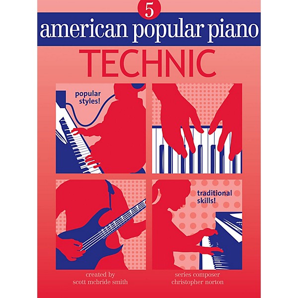 Novus Via American Popular Piano (Level Five - Technic) Novus Via Music Group Series Written by Christopher Norton