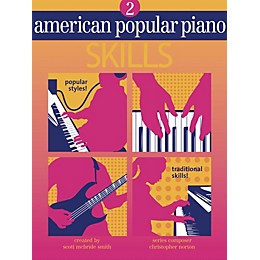 Novus Via American Popular Piano-Skills (Level Two-Skills) Novus Via Music Group Series by Christopher Norton
