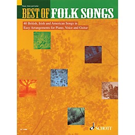 Schott Best of Folk Songs (40 British, Irish and American Songs) Misc Series Softcover