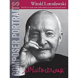 Wise Publications Composer Portraits: Witold Lutoslawski Music Sales America Series Softcover