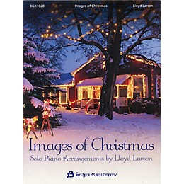 Fred Bock Music Images of Christmas Fred Bock Publications Series Arranged by Lloyd Larson