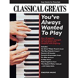 Chester Music Classical Greats You've Always Wanted to Play Music Sales America Series Softcover