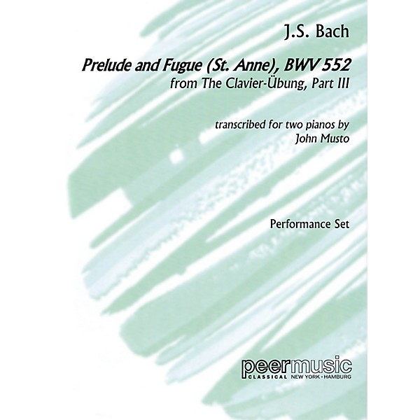 Peer Music Prelude and Fugue (St. Anne), BWV 552, from The Clavier-Übung, Part III Peermusic Classical by Bach