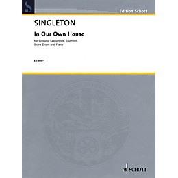 Schott Music Corporation New York In Our Own House Ensemble Series Composed by Alvin Singleton