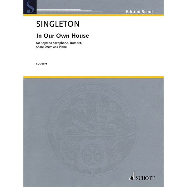 Schott Music Corporation New York In Our Own House Ensemble Series Composed by Alvin Singleton