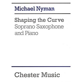 Chester Music Shaping the Curve (for Soprano Saxophone and Piano) Music Sales America Series