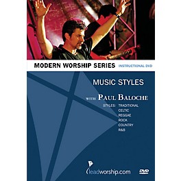 Integrity Music Music Styles (Paul Baloche Modern Worship Series) Integrity Series DVD Performed by Paul Baloche