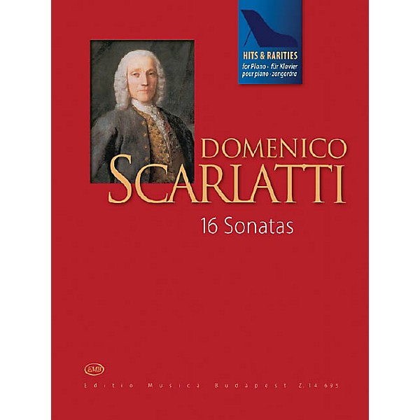 Editio Musica Budapest Scarlatti Hits and Rarities EMB Series Softcover Composed by Domenico Scarlatti Edited by Judit Peteri