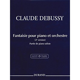 Editions Durand Fantaisie pour piano et orchestre Editions Durand Softcover by Debussy Edited by Jean-Pierre Marty