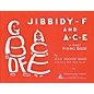 Music Sales Jibbidy-F and A-C-E (A Child's First Piano Book) Music Sales America Series Softcover thumbnail