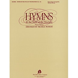 Fred Bock Music Hymns in The Style of the Masters - Volume 2 (Arr. Michele Murray) Fred Bock Publications Series