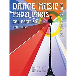 Editions Durand Dance Music from Paris 1896-1932 (Bal Parisien for Piano) Editions Durand Series Softcover