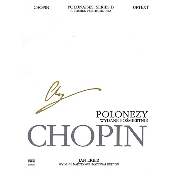 PWM Polonaises, Series B: Published Posthumously (Chopin National Edition 26B, Vol. II) PWM Series Softcover