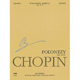 PWM Polonaises Series A: Ops. 26, 40, 44, 53, 61 (Chopin National Edition 6A, Volume VI) PWM Series Softcover