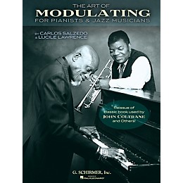 G. Schirmer The Art of Modulating (For Pianists and Jazz Musicians) Instructional Series Softcover by Carlos Salzedo