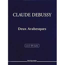 Editions Durand Deux Arabesques (Extracted from the Critical Edition) Editions Durand Series Softcover