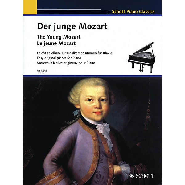 Schott The Young Mozart - Easy Original Pieces for Piano (Schott Piano Classics) Schott Series Softcover