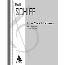 Lauren Keiser Music Publishing New York Nocturnes (Piano, Violin, Cello) LKM Music Series Composed by David Schiff