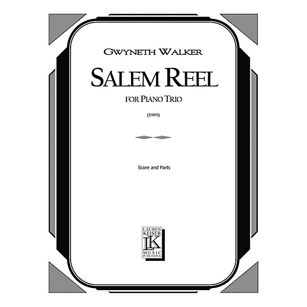 Lauren Keiser Music Publishing Salem Reel (Piano, Violin, Cello) LKM Music Series Composed by Gwyneth Walker
