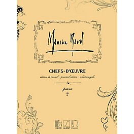 Editions Durand Chefs-d'oeuvre (Practical Edition) Editions Durand Series Composed by Maurice Ravel