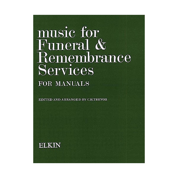 Novello Music for Funeral and Remembrance (Manual Organ) Music Sales America Series