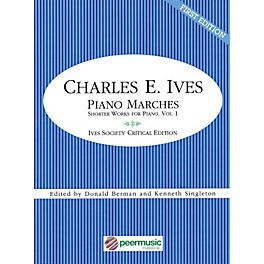 Peer Music Piano Marches (Short Works for Piano, Vol. 1) Peermusic Classical Series Softcover by Charles Ives