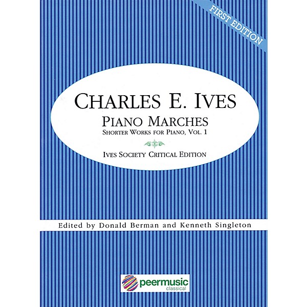 Peer Music Piano Marches (Short Works for Piano, Vol. 1) Peermusic Classical Series Softcover by Charles Ives