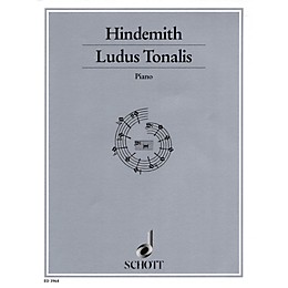 Schott Ludus Tonalis (1942) (Studies in Counterpoint, Tonal Organization and Piano Playing) Schott Series