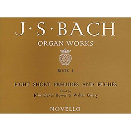 Novello Organ Works Book 1: Eight Short Preludes and Fugues Music Sales America Series