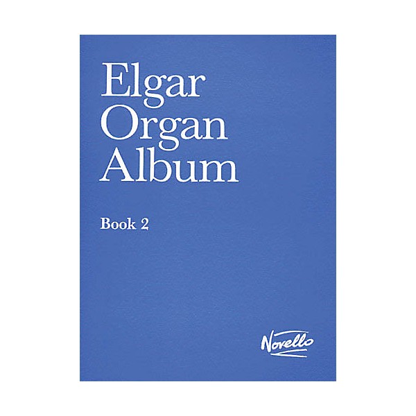 Novello Organ Album - Book 2 Music Sales America Series