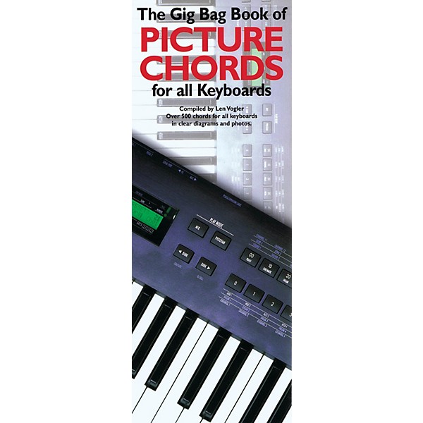 Music Sales The Gig Bag Book of Picture Chords for All Keyboards Music Sales America Series Written by Leonard Vogler