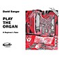 Novello Play the Organ - A Beginner's Tutor Music Sales America Series Written by David Sanger thumbnail