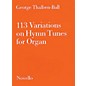 Novello 113 Variations on Hymn Tunes for Organ Music Sales America Series thumbnail