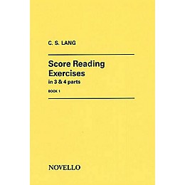 Novello Score Reading Exercises - Book 1 Music Sales America Series Written by C.S. Lang