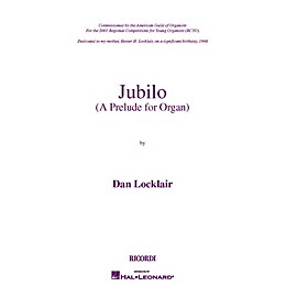 Ricordi Jubilo (A Prelude for Organ) Organ Collection Series Composed by Dan Locklair