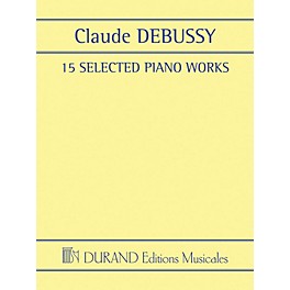 Editions Durand 15 Selected Piano Works Editions Durand Series Softcover