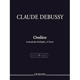 Durand Ondine (extrait des Préludes, 2e livre) Editions Durand Series Softcover