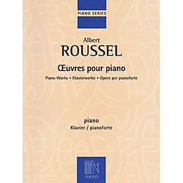 Editions Durand Albert Roussel - Piano Works Editions Durand Series Softcover Composed by Albert Roussel