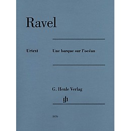 G. Henle Verlag Une barque sur locean Henle Music Folios Series Softcover Composed by Maurice Ravel Edited by Peter Jost