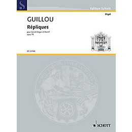 Schott Répliques, Op. 75 (Grand Organ and Organ-Positif) Schott Series Softcover Composed by Jean Guillou