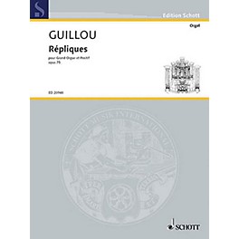 Schott Répliques, Op. 75 (Grand Organ and Organ-Positif) Schott Series Softcover Composed by Jean Guillou