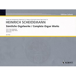 Schott Complete Organ Works - Part 3: Free Organ Works Schott Series