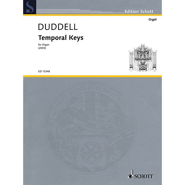 Schott Temporal Keys (Solo Organ) Schott Series Softcover Composed by Joe Duddell