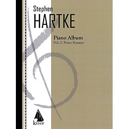 Lauren Keiser Music Publishing Stephen Hartke Piano Album, Volume. 2: Piano Sonatas LKM Music Series Softcover by Stephen Hartke
