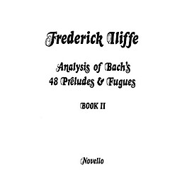 Novello Analysis of Bach's 48 Preludes & Fugues - Book 2 Music Sales America Series