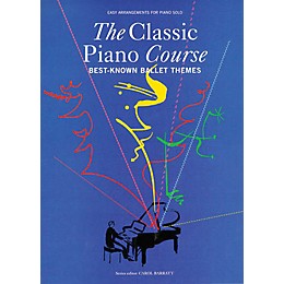 Chester Music The Classic Piano Course: Best-Known Ballet Themes Music Sales America Series