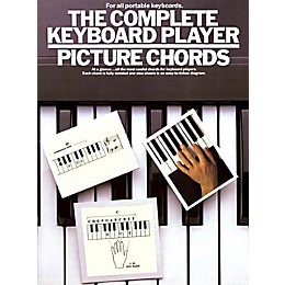 Music Sales The Complete Keyboard Player: Picture Chords Music Sales America Series Written by Kenneth Baker