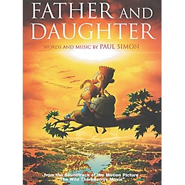 Music Sales Father and Daughter from The Wild Thornberrys Movie Music Sales America Series Performed by Paul Simon
