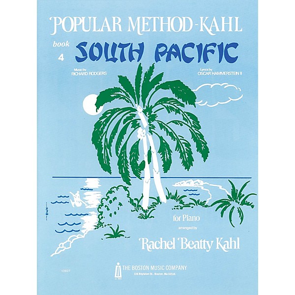 Music Sales Kahl Popular Method: Book 4 - South Pacific Music Sales America Series Composed by Richard Rodgers